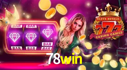 Descubra o Mundo do Cassino Online com 78win